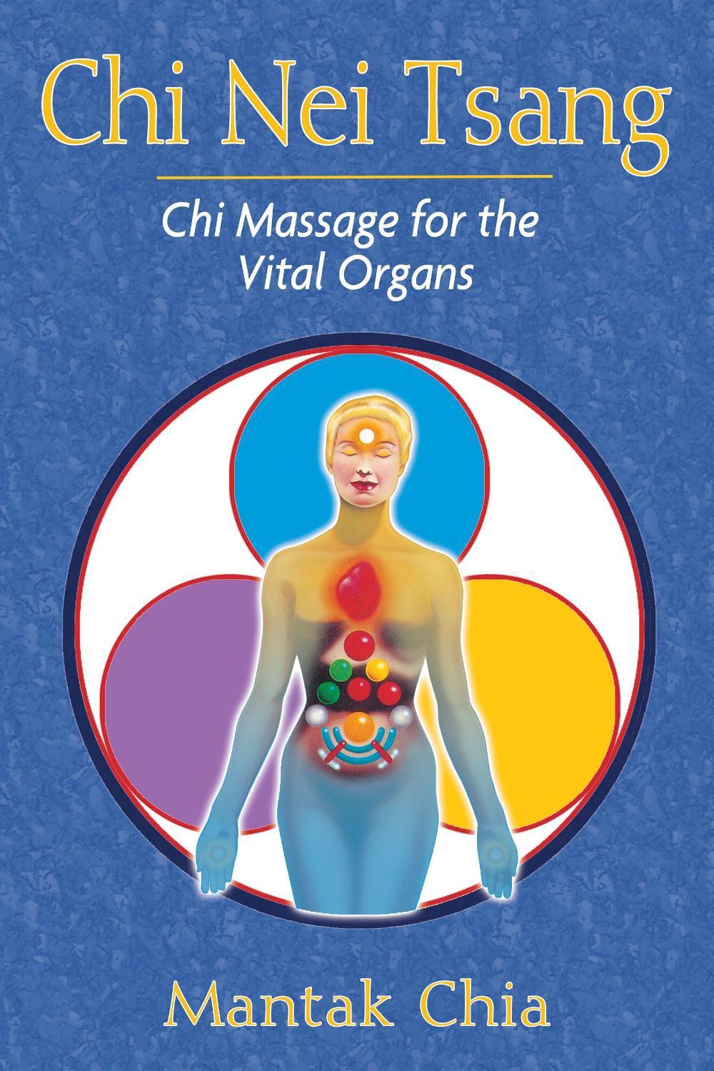 Chi Nei Tsang by Mantak Chia - ISBN: 9781594771057