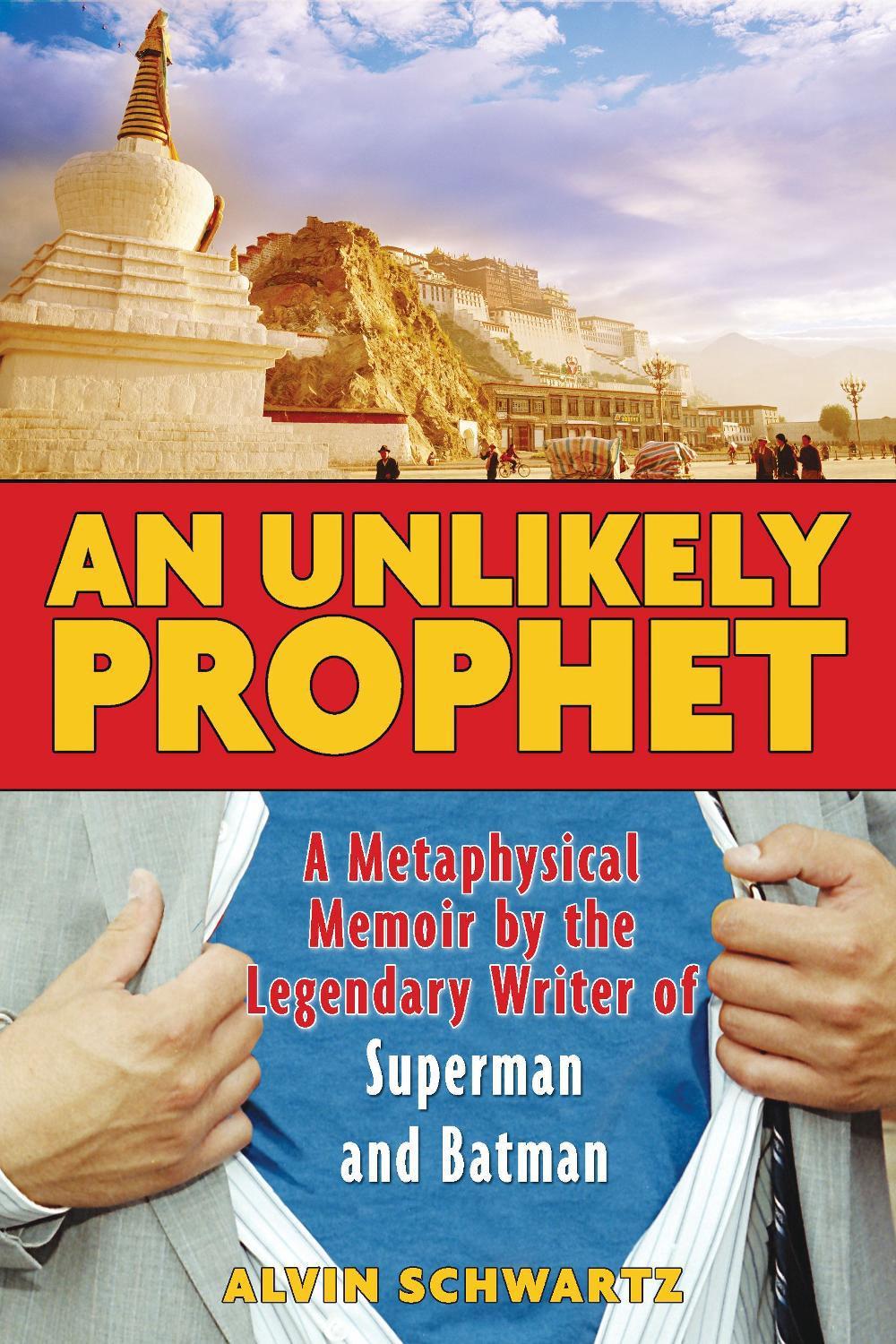 An Unlikely Prophet by Alvin Schwartz - ISBN: 9781594771088