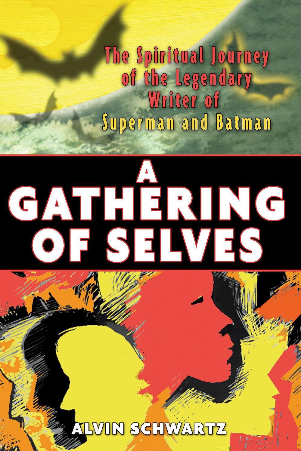 A Gathering of Selves by Alvin Schwartz - ISBN: 9781594771095