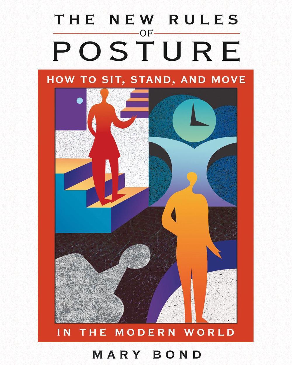 The New Rules of Posture by Mary Bond - ISBN: 9781594771248