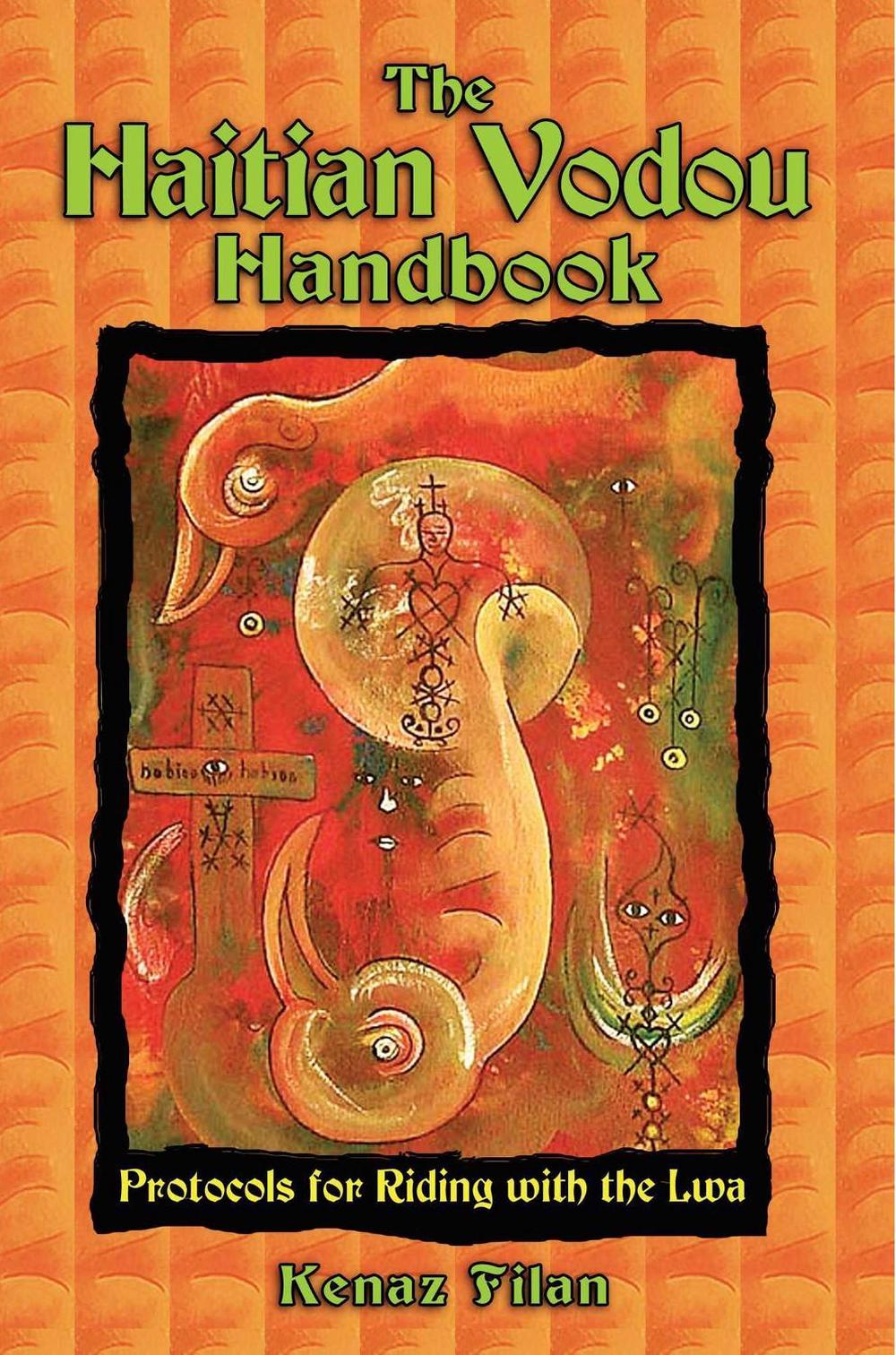 The Haitian Vodou Handbook by Kenaz Filan - ISBN: 9781594771255