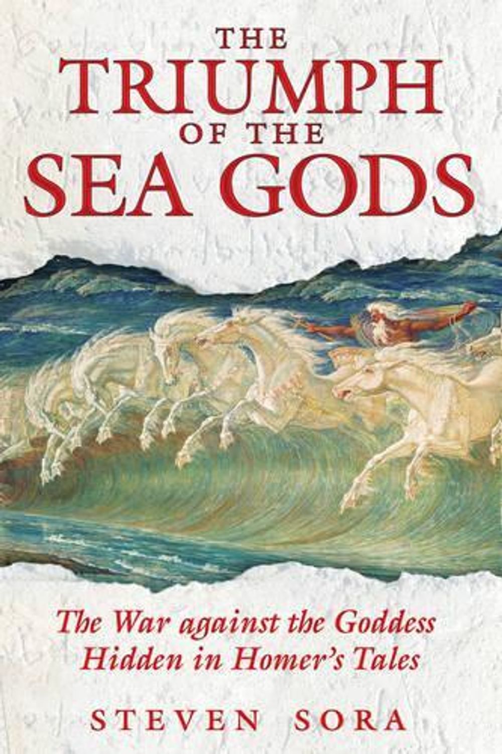 The Triumph of the Sea Gods by Steven Sora - ISBN: 9781594771439