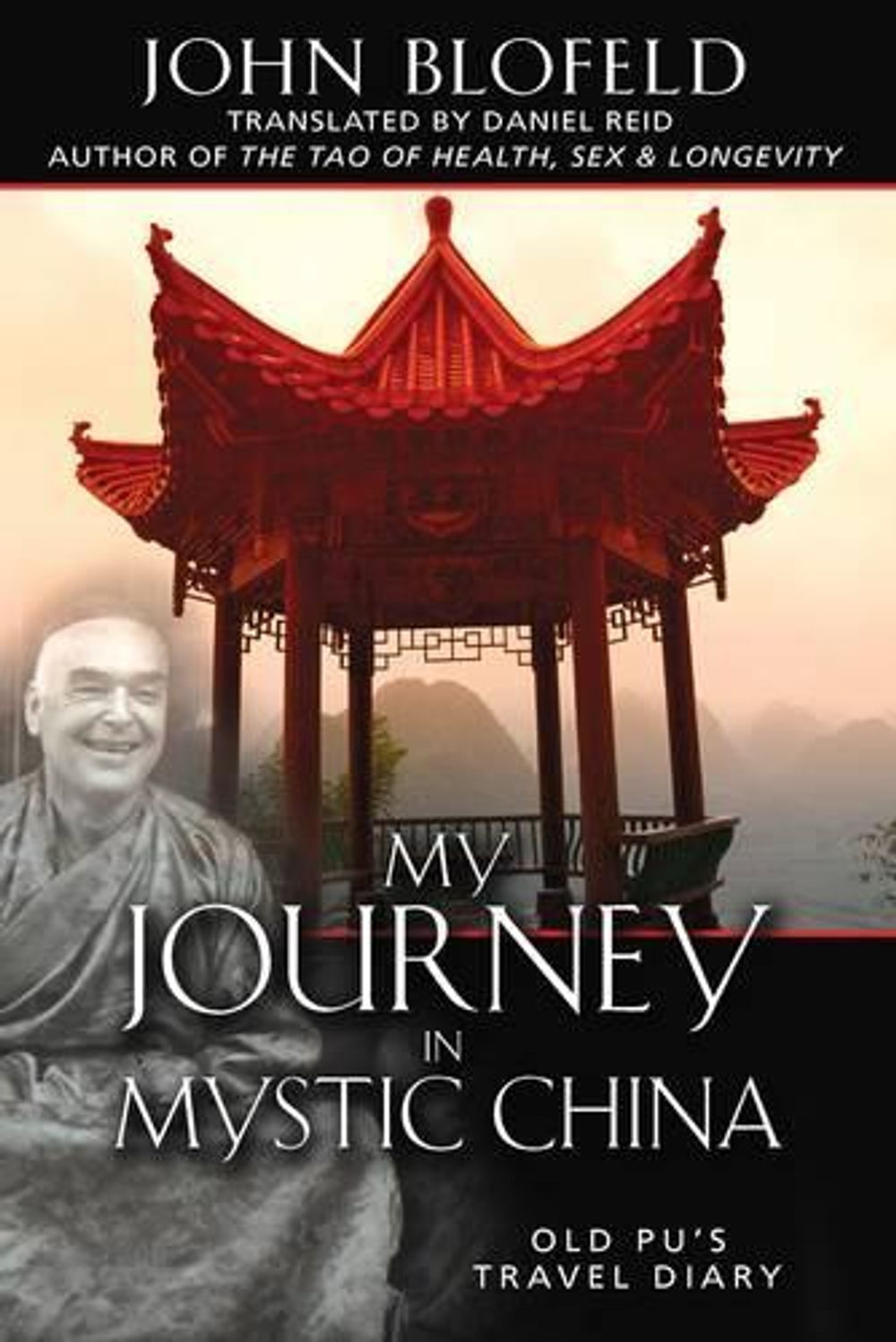 My Journey in Mystic China by John Blofeld - ISBN: 9781594771576