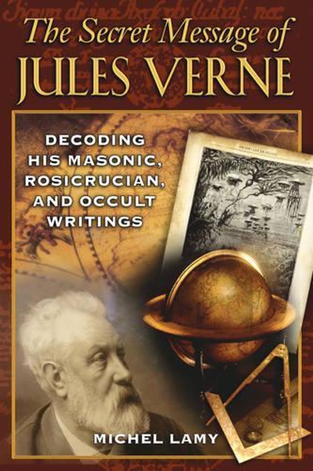The Secret Message of Jules Verne by Michel Lamy - ISBN: 9781594771613