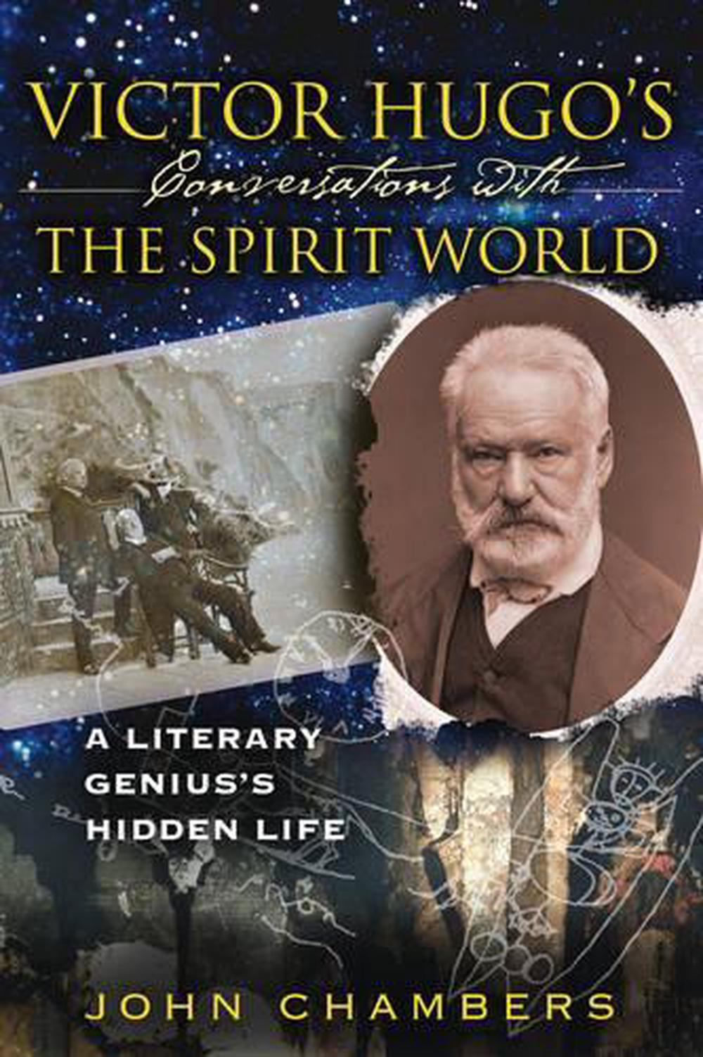 Victor Hugo's Conversations with the Spirit World by John Chambers - ISBN: 9781594771828