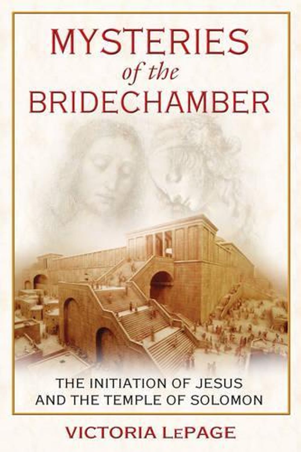 Mysteries of the Bridechamber by Victoria LePage - ISBN: 9781594771934
