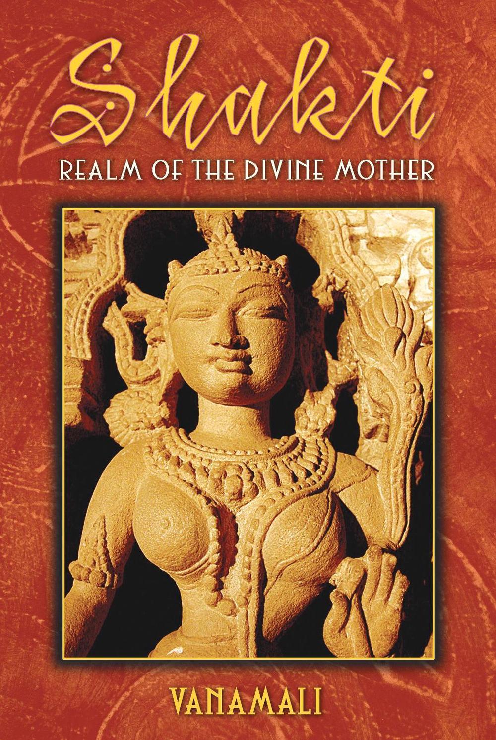 Shakti by Vanamali - ISBN: 9781594771996