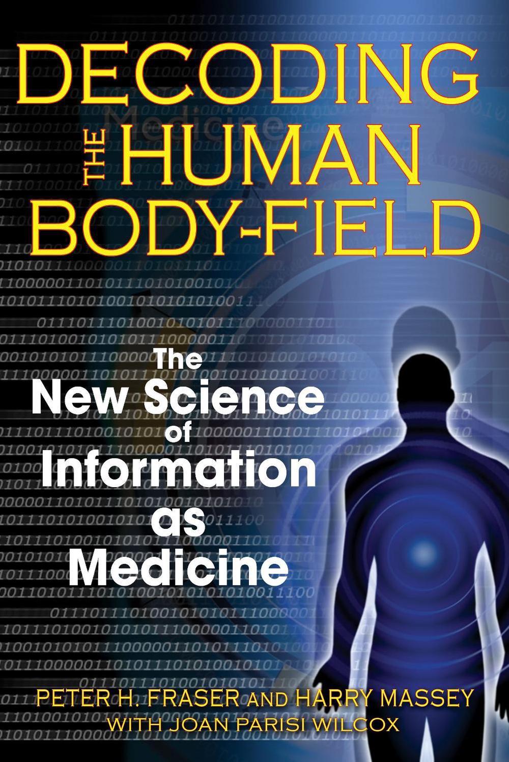 Decoding the Human Body-Field by Harry Massey - ISBN: 9781594772252