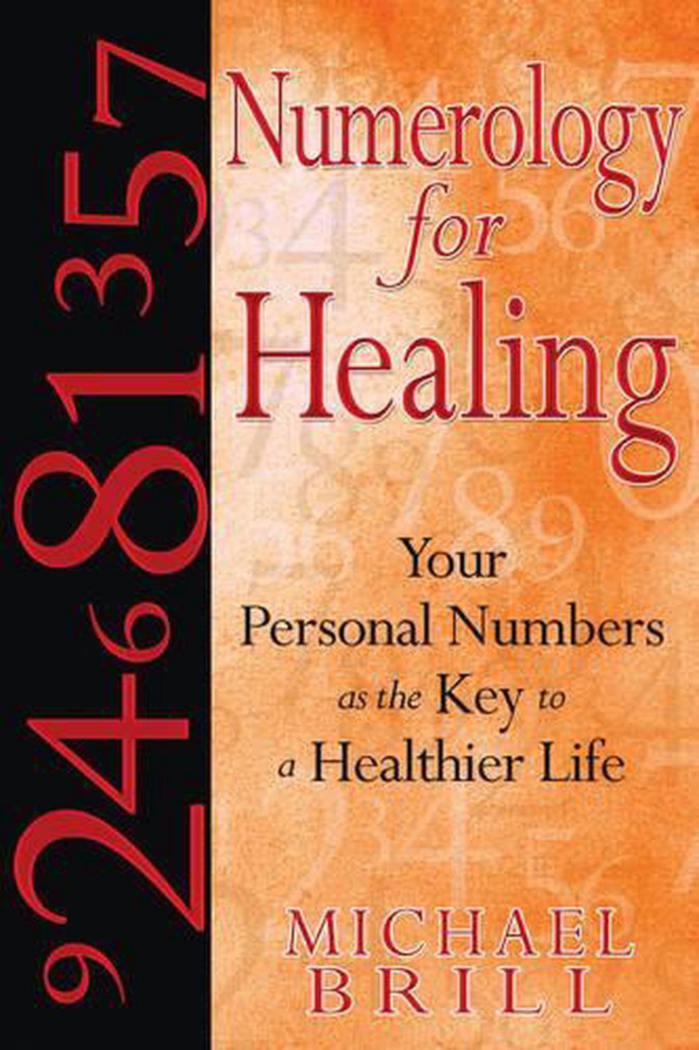 Numerology for Healing, 9781594772368