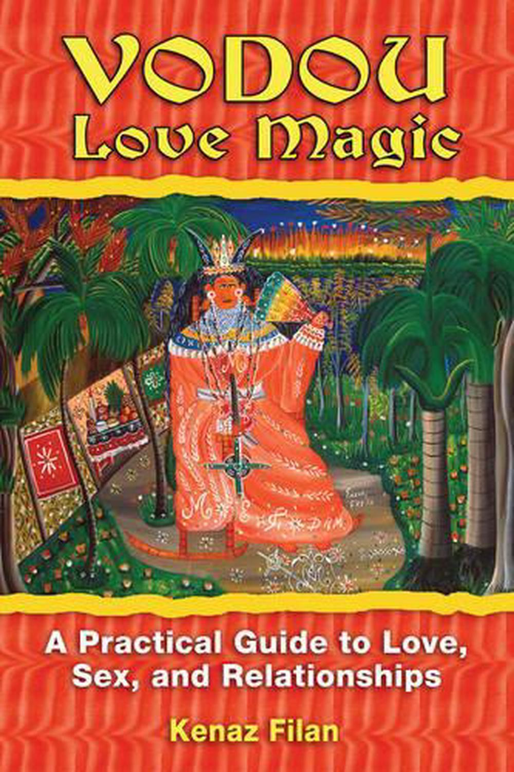 Vodou Love Magic by Kenaz Filan - ISBN: 9781594772481