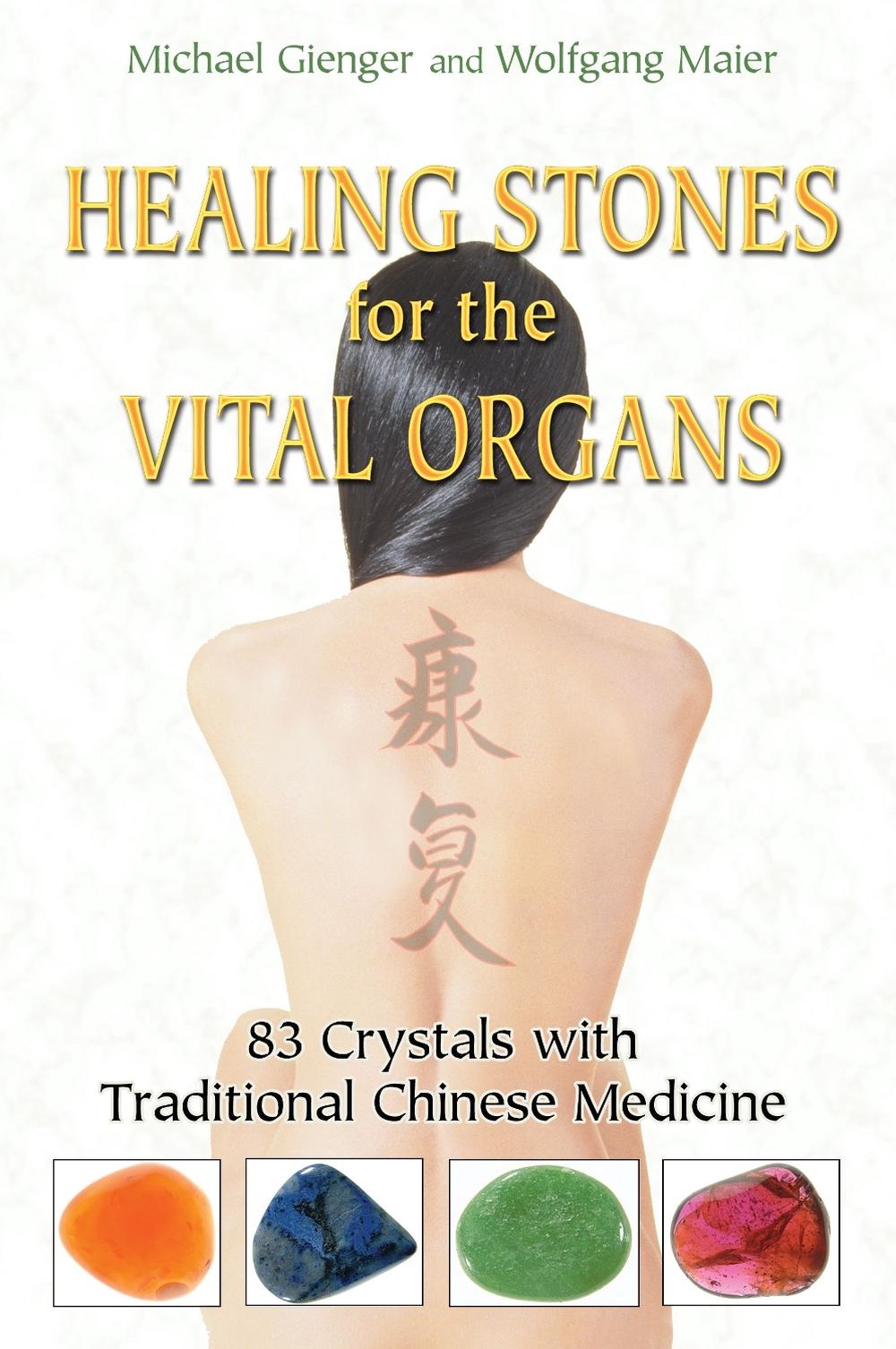 Healing Stones for the Vital Organs, 9781594772757