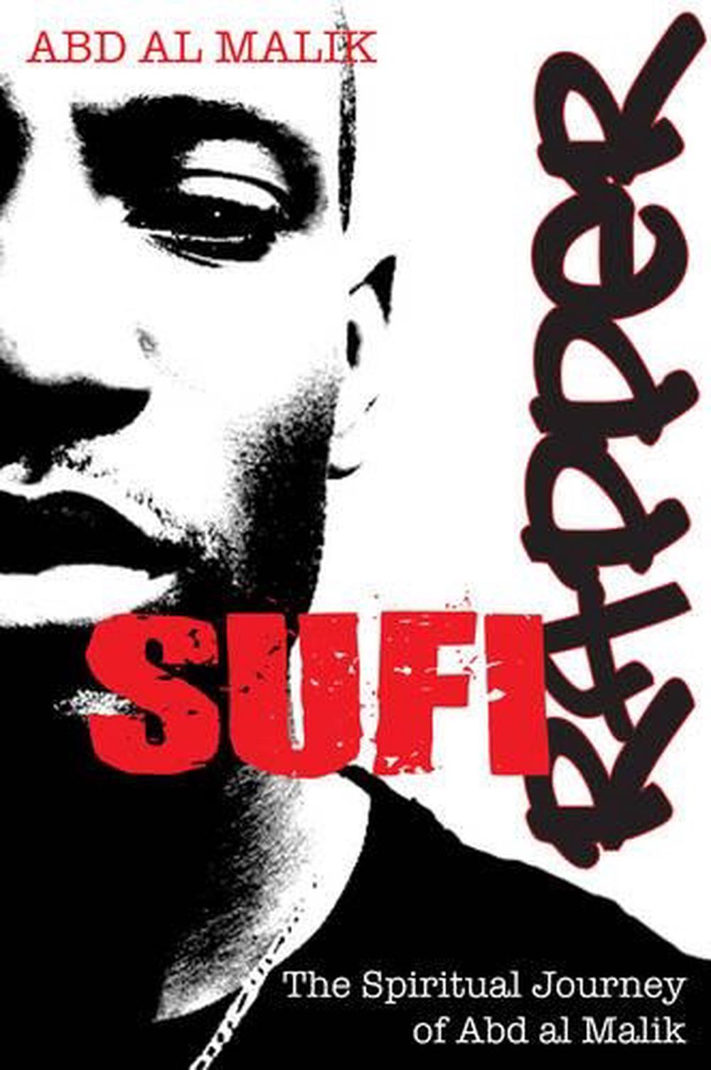 Sufi Rapper by Abd al Malik - ISBN: 9781594772788