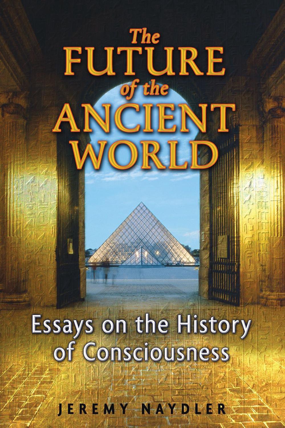 The Future of the Ancient World by Jeremy Naydler - ISBN: 9781594772924