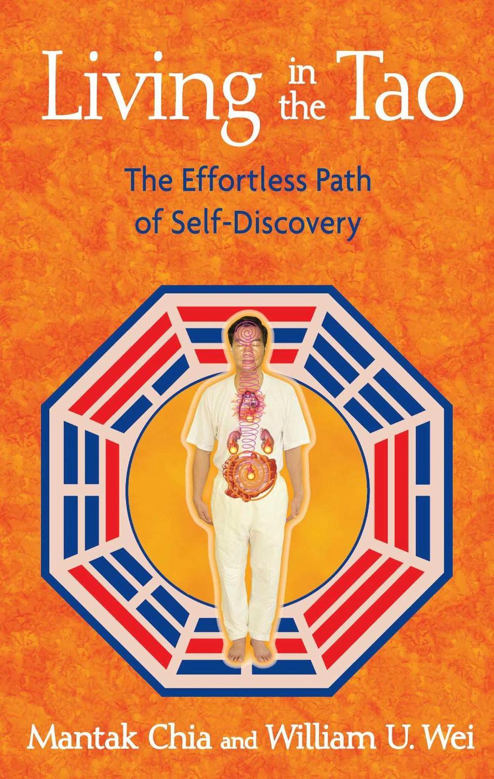 Living in the Tao by William U. Wei - ISBN: 9781594772948