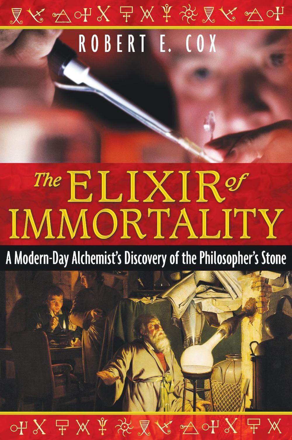 The Elixir of Immortality by Robert E. Cox - ISBN: 9781594773037