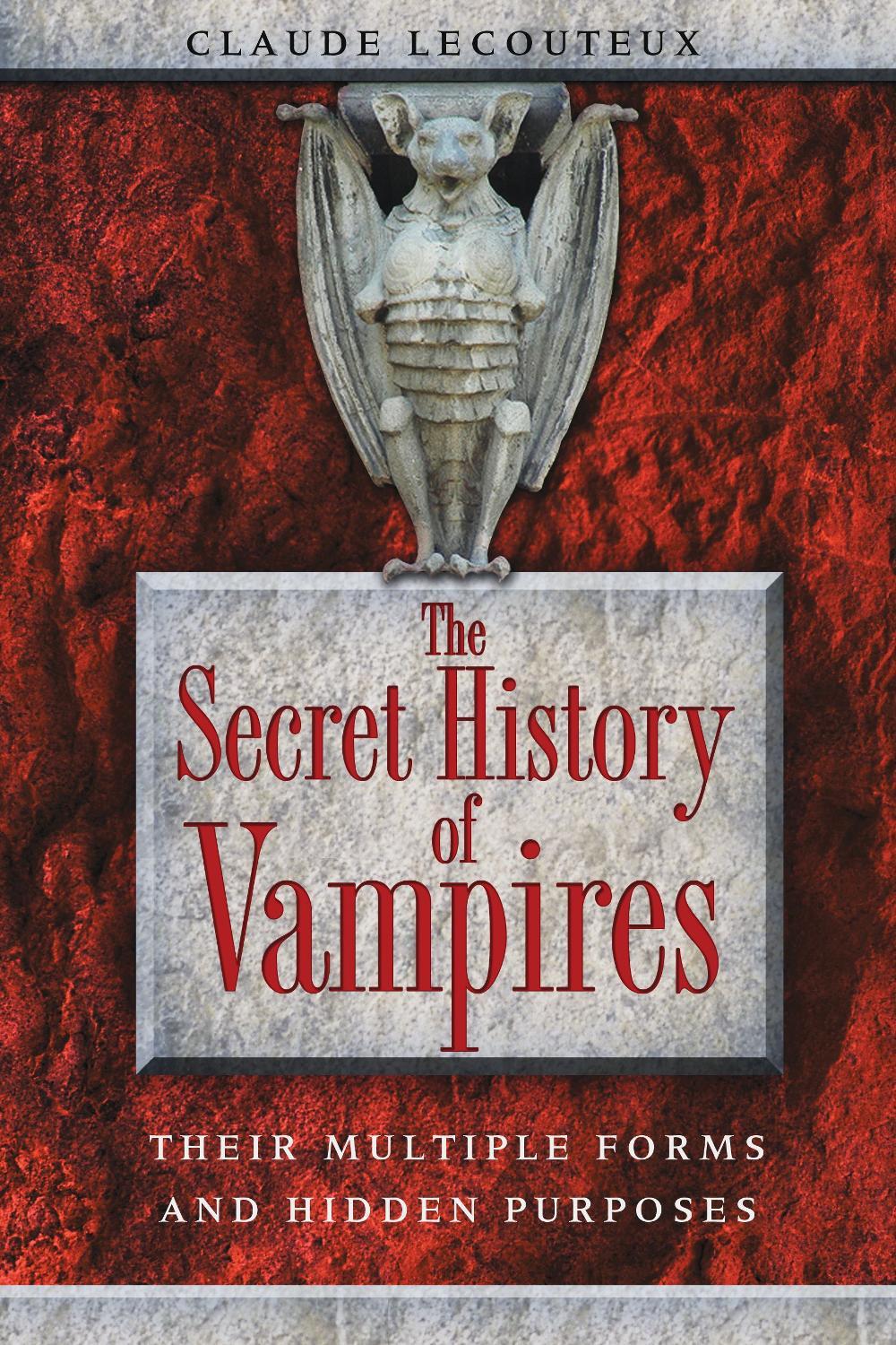 The Secret History of Vampires by Claude Lecouteux - ISBN: 9781594773259