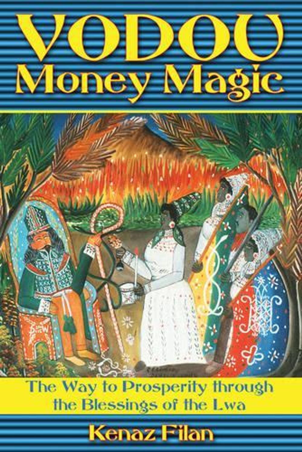 Vodou Money Magic by Kenaz Filan - ISBN: 9781594773310