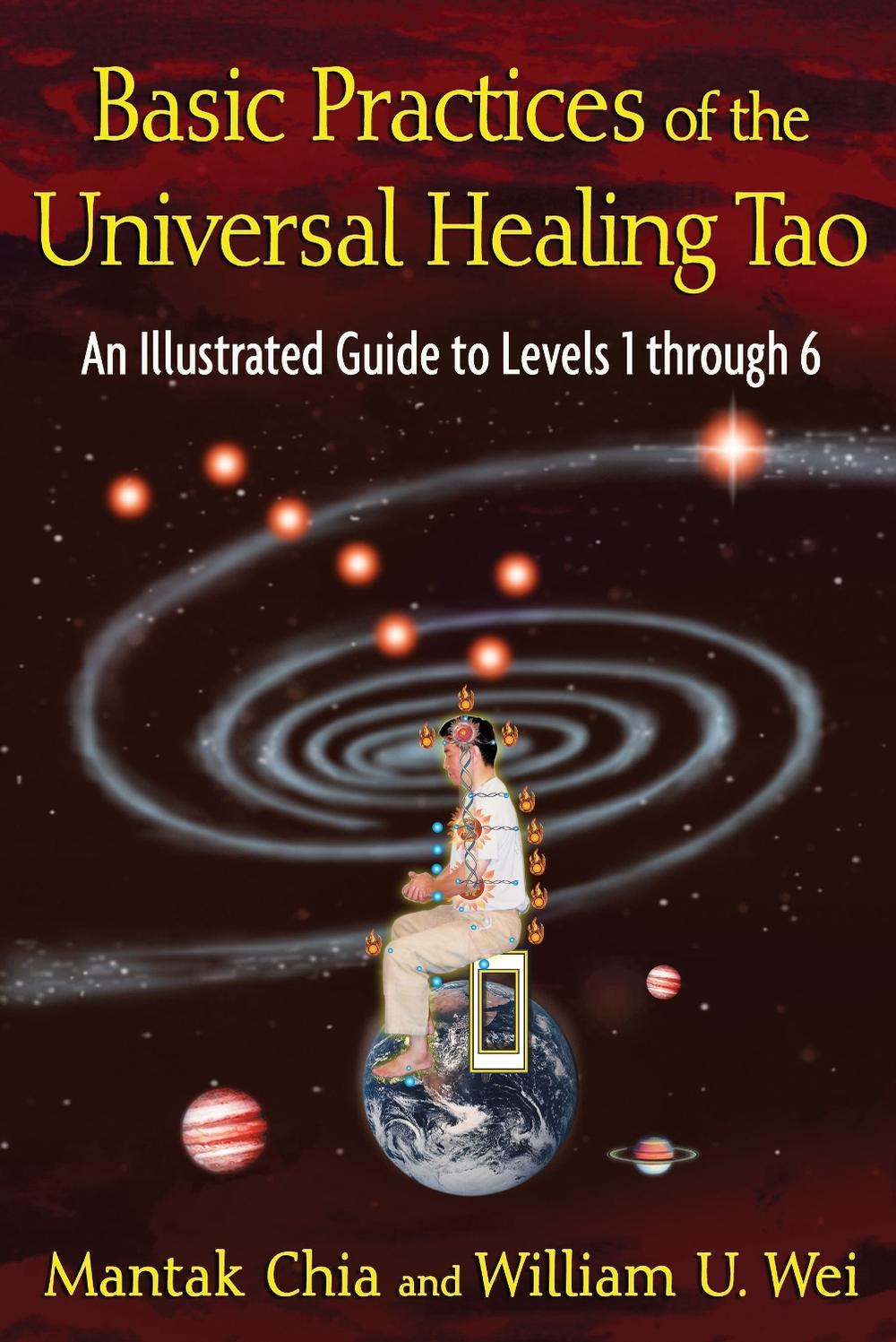 Basic Practices of the Universal Healing Tao by Mantak Chia - ISBN: 9781594773341