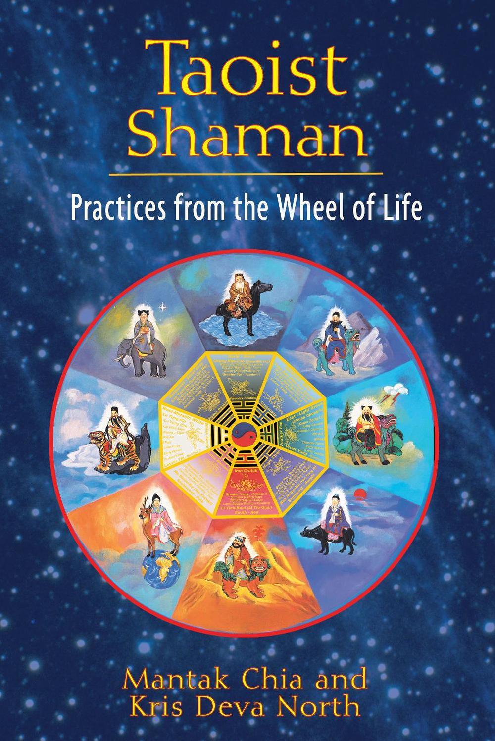 Taoist Shaman by Mantak Chia - ISBN: 9781594773655