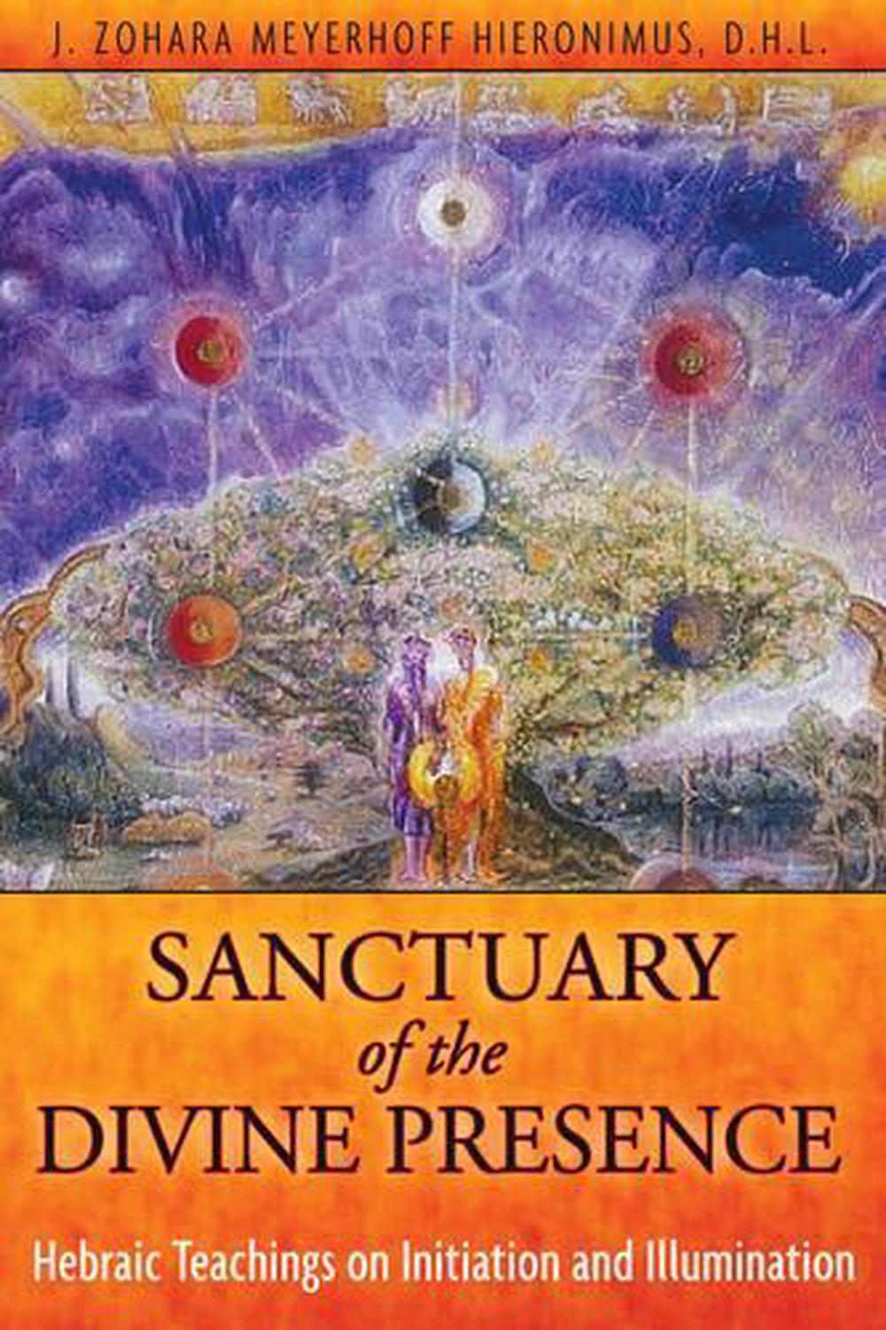 Sanctuary of the Divine Presence, 9781594773754