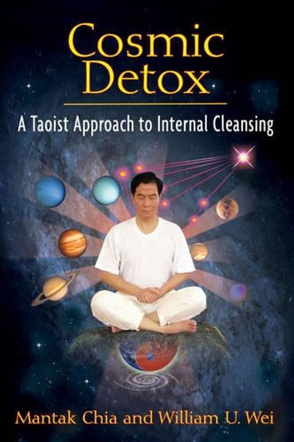 Cosmic Detox by Mantak Chia - ISBN: 9781594773778