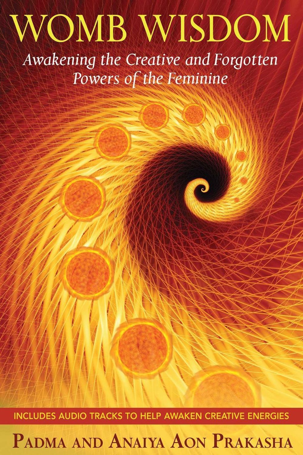 Womb Wisdom by Padma Aon Prakasha - ISBN: 9781594773785