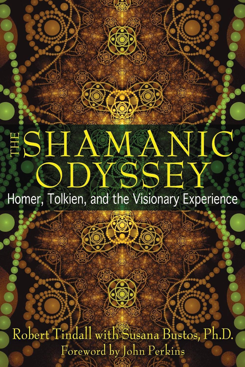 The Shamanic Odyssey by Robert Tindall - ISBN: 9781594773969