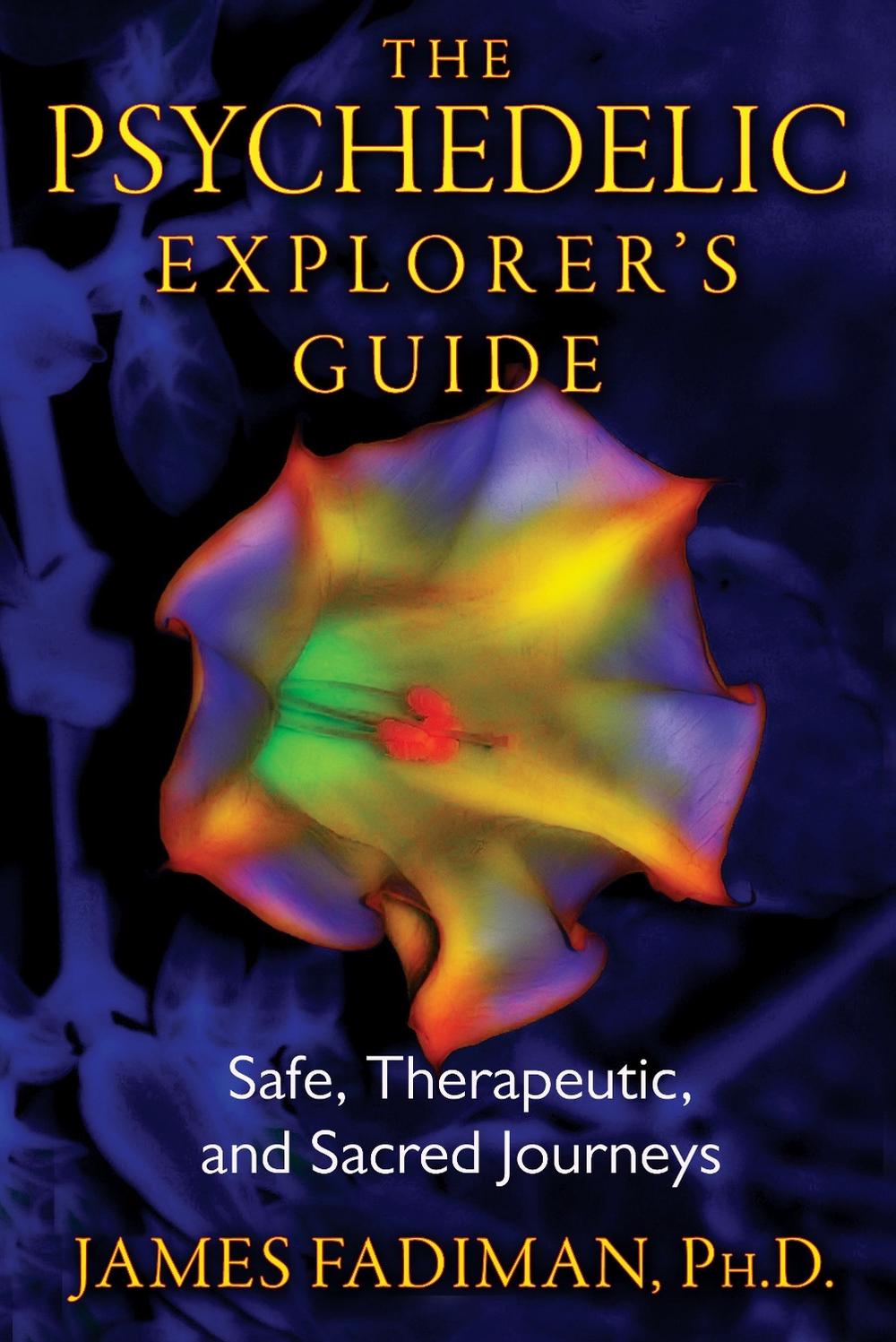 The Psychedelic Explorer's Guide, 9781594774027