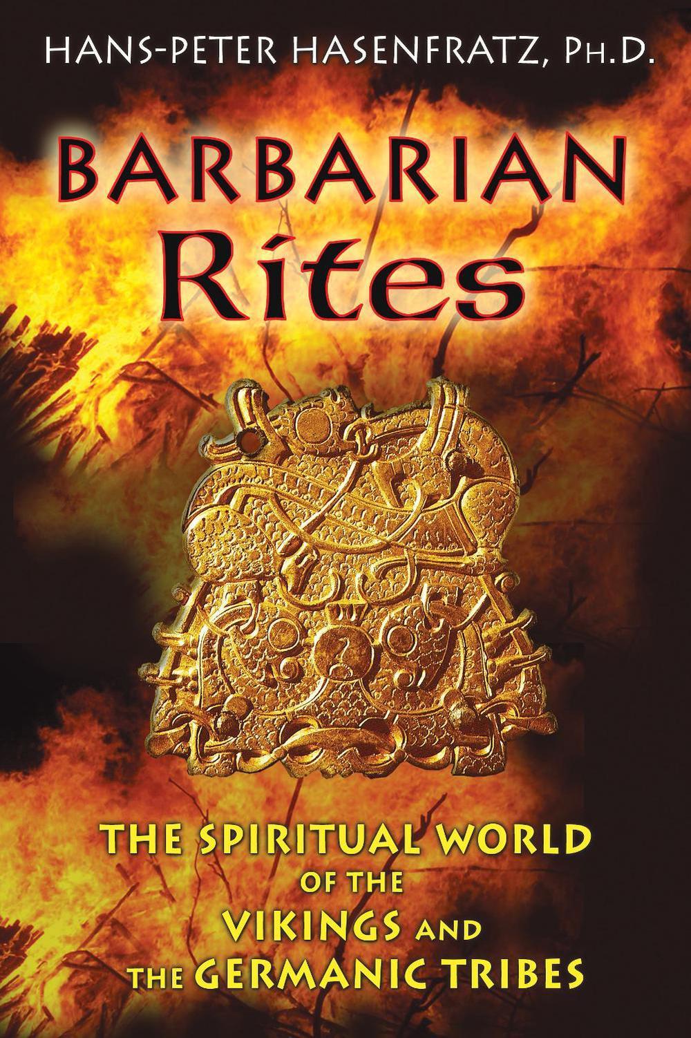 Barbarian Rites by Hans-Peter Hasenfratz - ISBN: 9781594774218