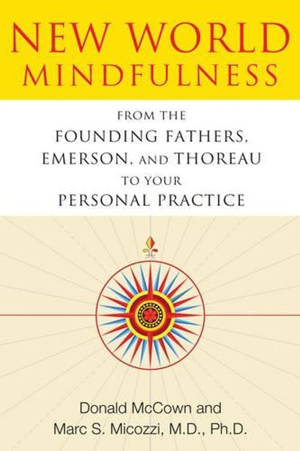 New World Mindfulness by Donald McCown - ISBN: 9781594774249