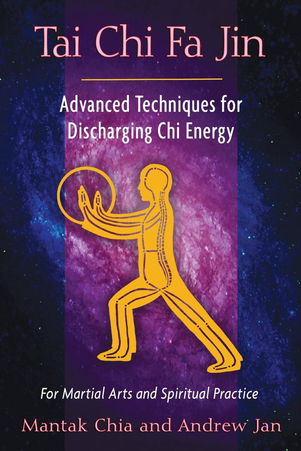 Tai Chi Fa Jin by Mantak Chia - ISBN: 9781594774287