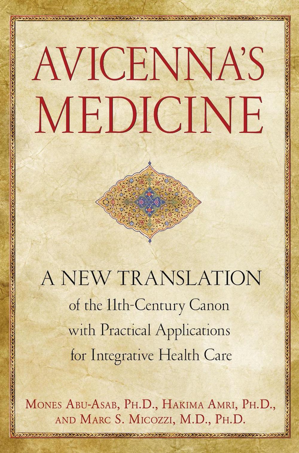 Avicenna's Medicine by Mones Abu-Asab - ISBN: 9781594774324