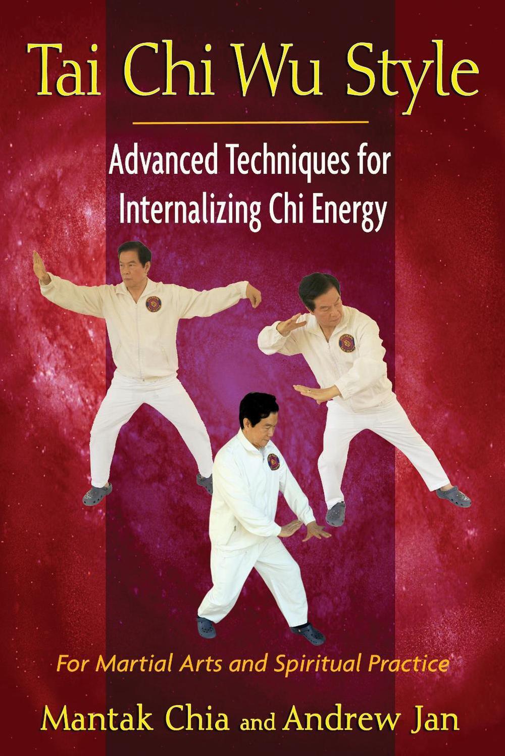 Tai Chi Wu Style by Mantak Chia - ISBN: 9781594774713