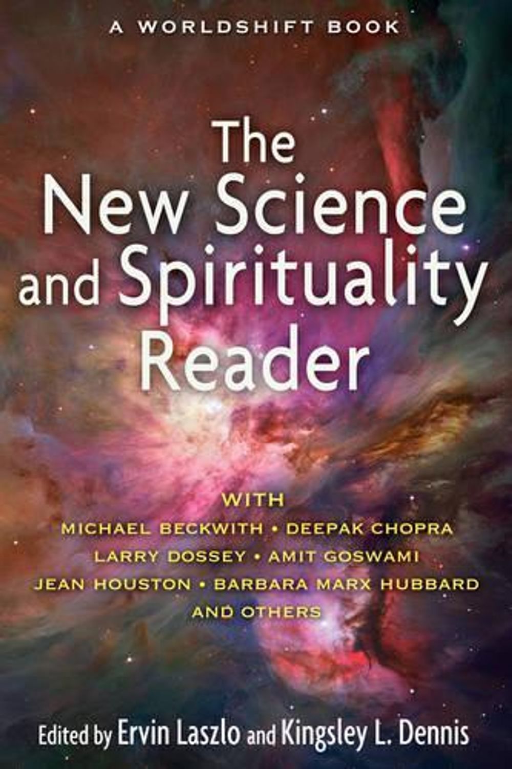 New Science and Spirituality Reader by Ervin Laszlo - ISBN: 9781594774768