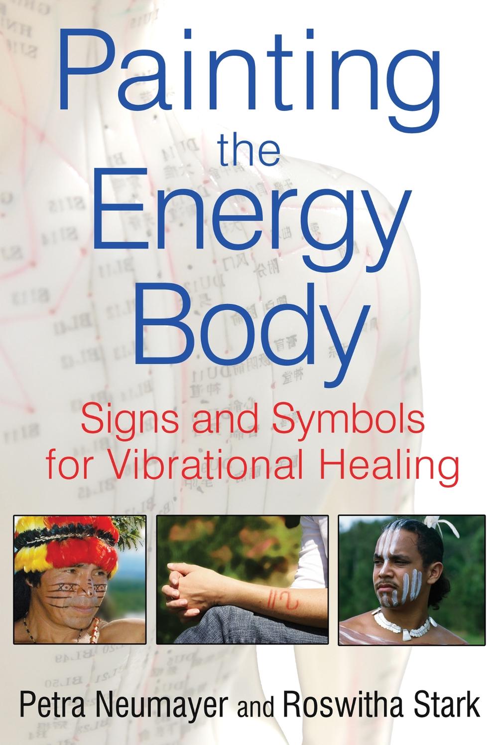 Painting the Energy Body by Petra Neumayer - ISBN: 9781594774805