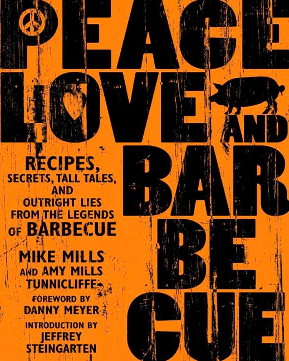 Peace, Love & Barbecue by Mike Mills - ISBN: 9781594861093