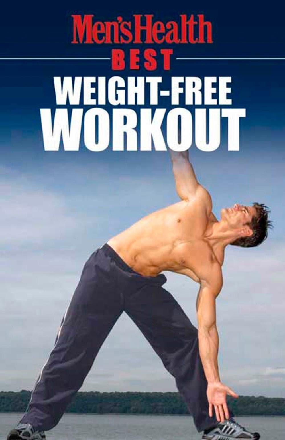 Men's Health Best: Weight-Free Workout by Men's Health Magazine - ISBN: 9781594862595
