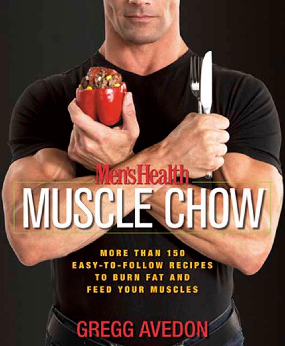 Men's Health Muscle Chow by Gregg Avedon - ISBN: 9781594865480