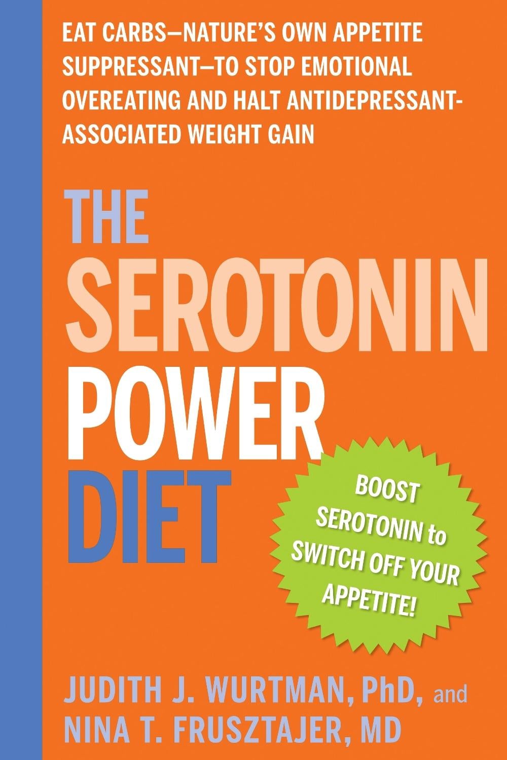 The Serotonin Power Diet by Nina T. Frusztajer - ISBN: 9781594869723