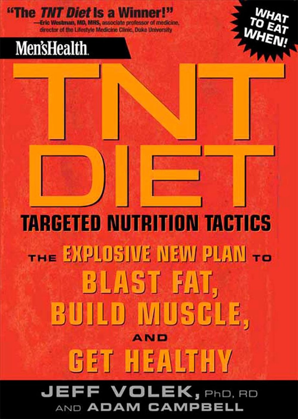 Men's Health TNT Diet: Targeted Nutrition Tactics: The Explosive New Plan to Blast Fat, Build Muscle, and Get Healthy by Jeff Volek - ISBN: 9781594869761