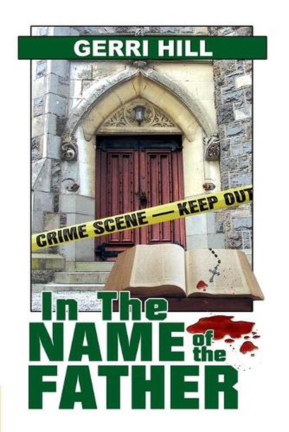 In the Name of the Father by Gerri Hill - ISBN: 9781594931086