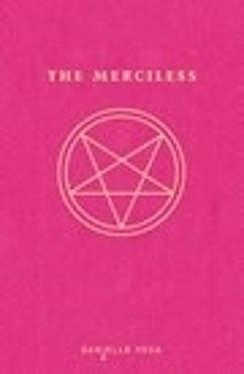 The Merciless by Danielle Vega - ISBN: 9781595147233