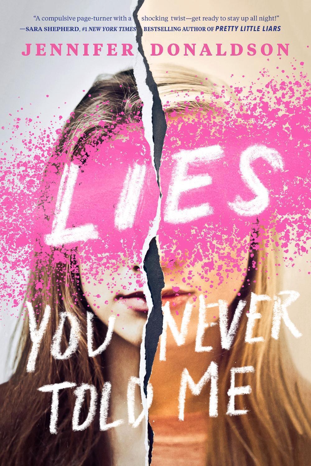 Lies You Never Told Me by Jennifer Donaldson - ISBN: 9781595148537