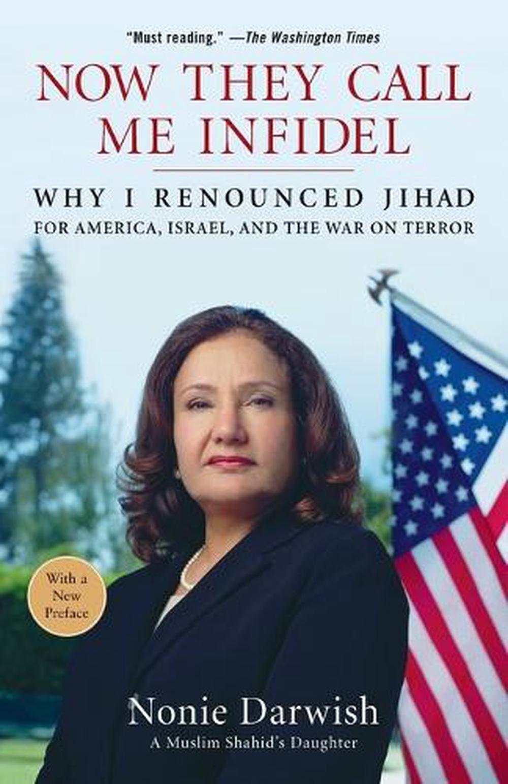 Now They Call Me Infidel by Nonie Darwish - ISBN: 9781595230447
