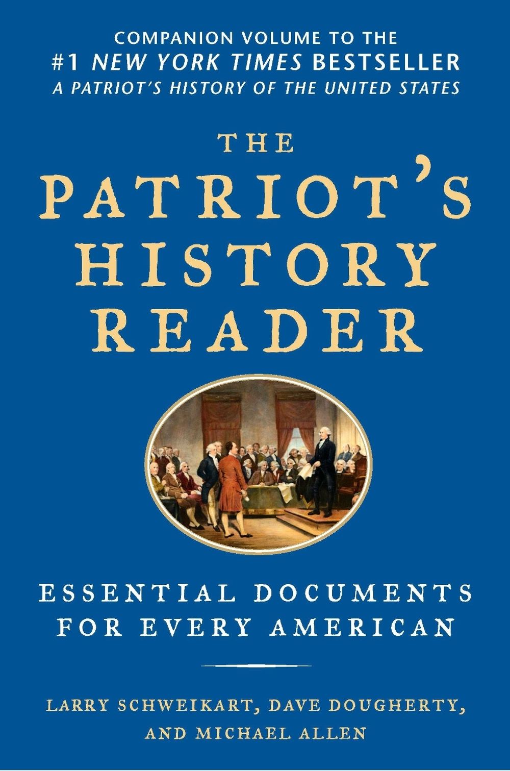 The Patriot's History Reader by Larry Schweikart - ISBN: 9781595230782