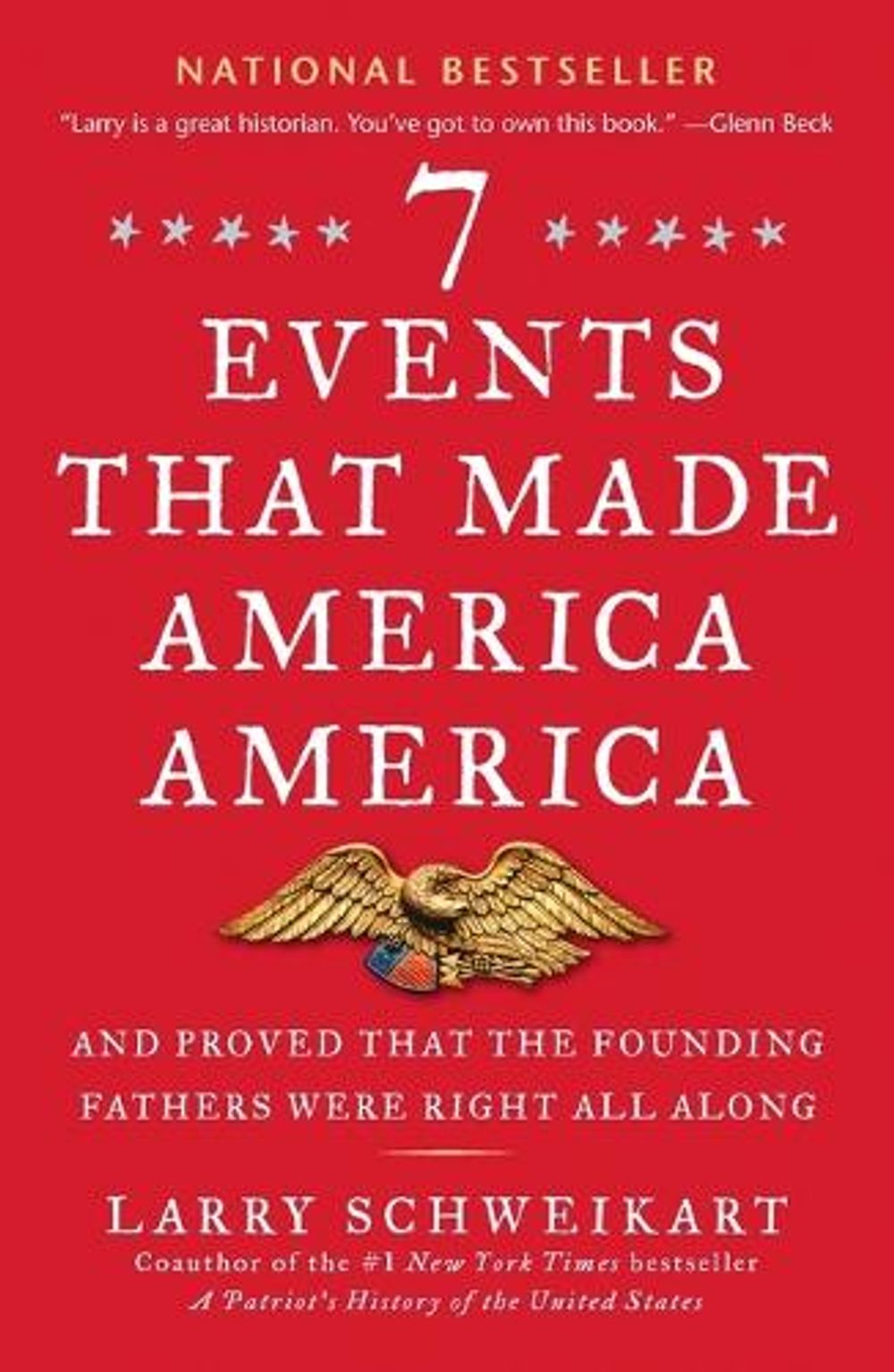 Seven Events That Made Amer Am by Larry Schweikart - ISBN: 9781595230799