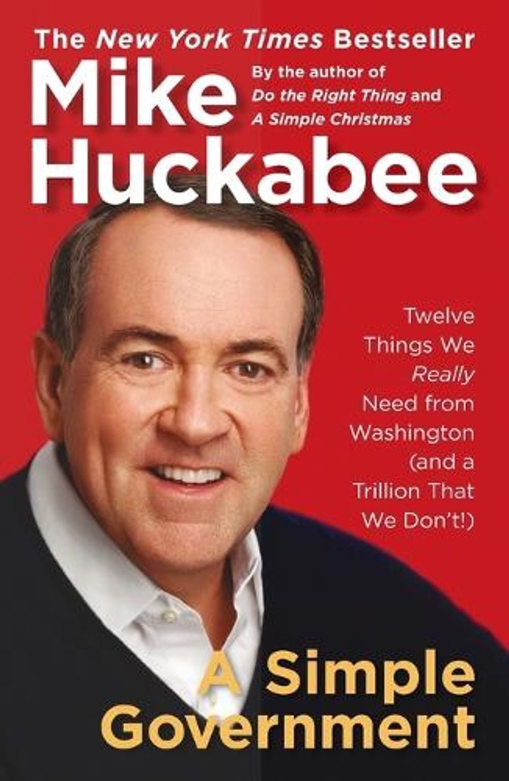 A Simple Government by Mike Huckabee - ISBN: 9781595230836