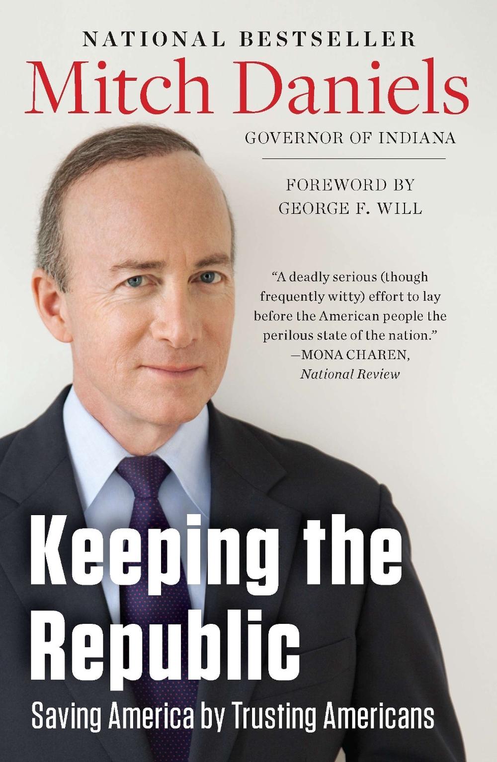 Keeping The Republic by Mitch Daniels - ISBN: 9781595230966