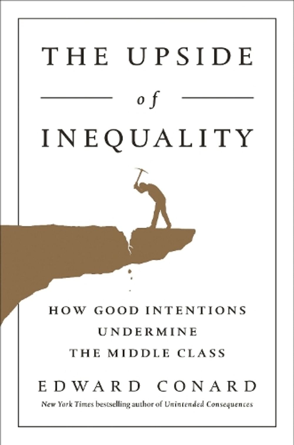 The Upside Of Inequality by Edward Conard - ISBN: 9781595231239