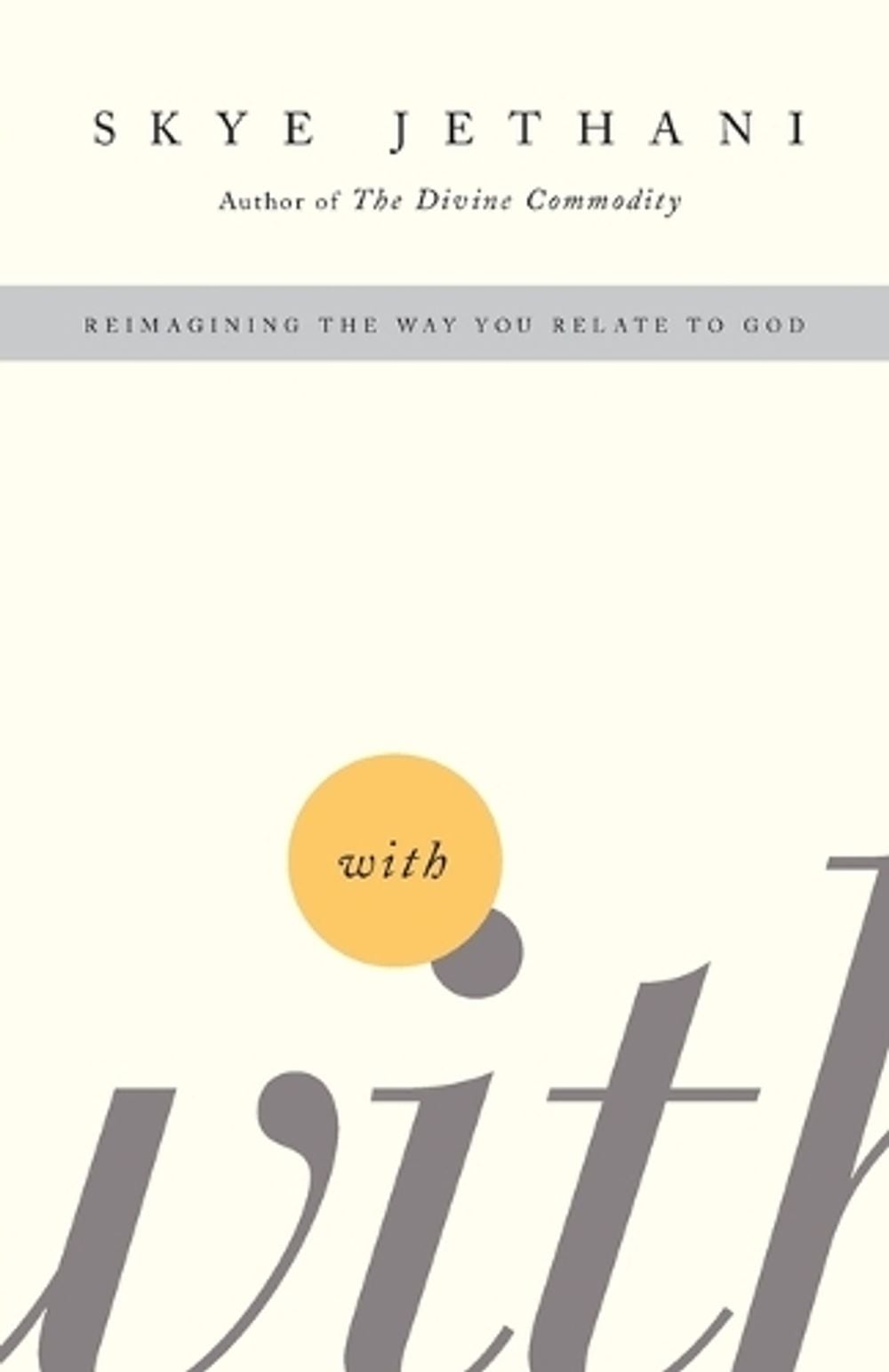 With by Skye Jethani - ISBN: 9781595553799